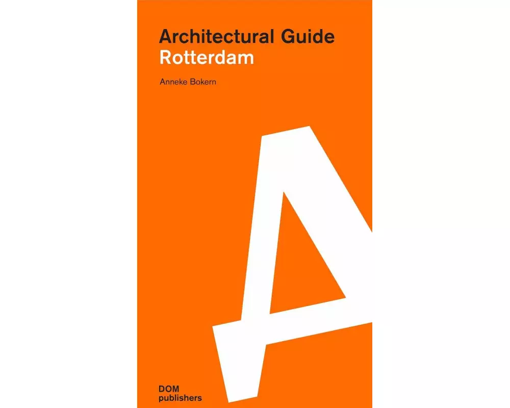 Rotterdam. Architectural Guide