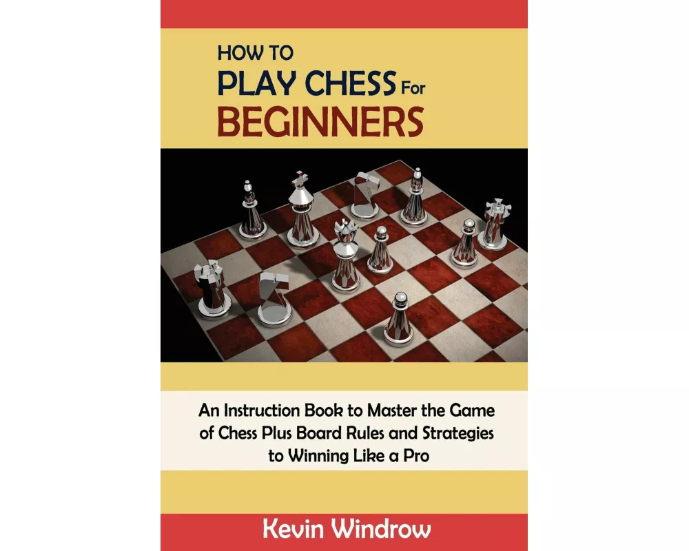 How to Play Chess for Beginners