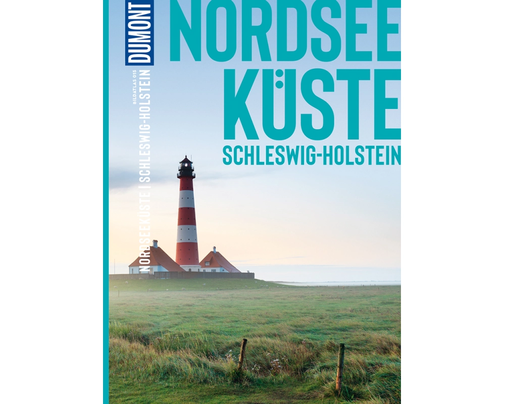 DuMont Bildatlas Nordseeküste Schleswig-Holstein