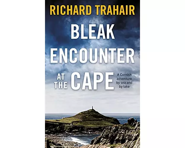 Bleak Encounter at the Cape: A Cornish Adventure by Sea and by Lake