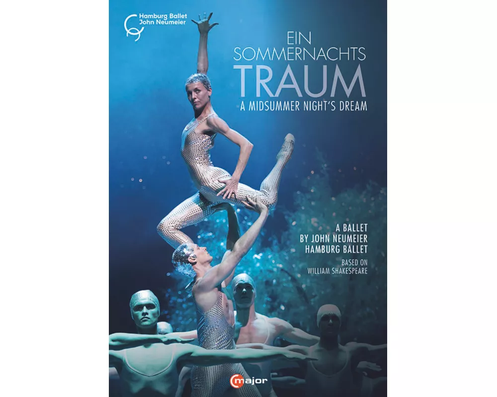 Ein Sommernachtstraum - A Ballet by John Neumeier