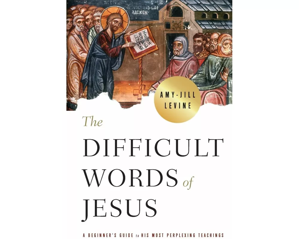 The Difficult Words of Jesus