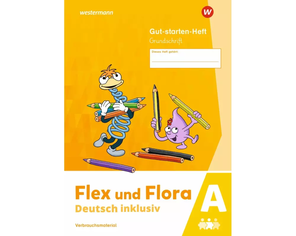 Flex und Flora - Deutsch inklusiv. Gut-starten-Heft GS inklusive (A)