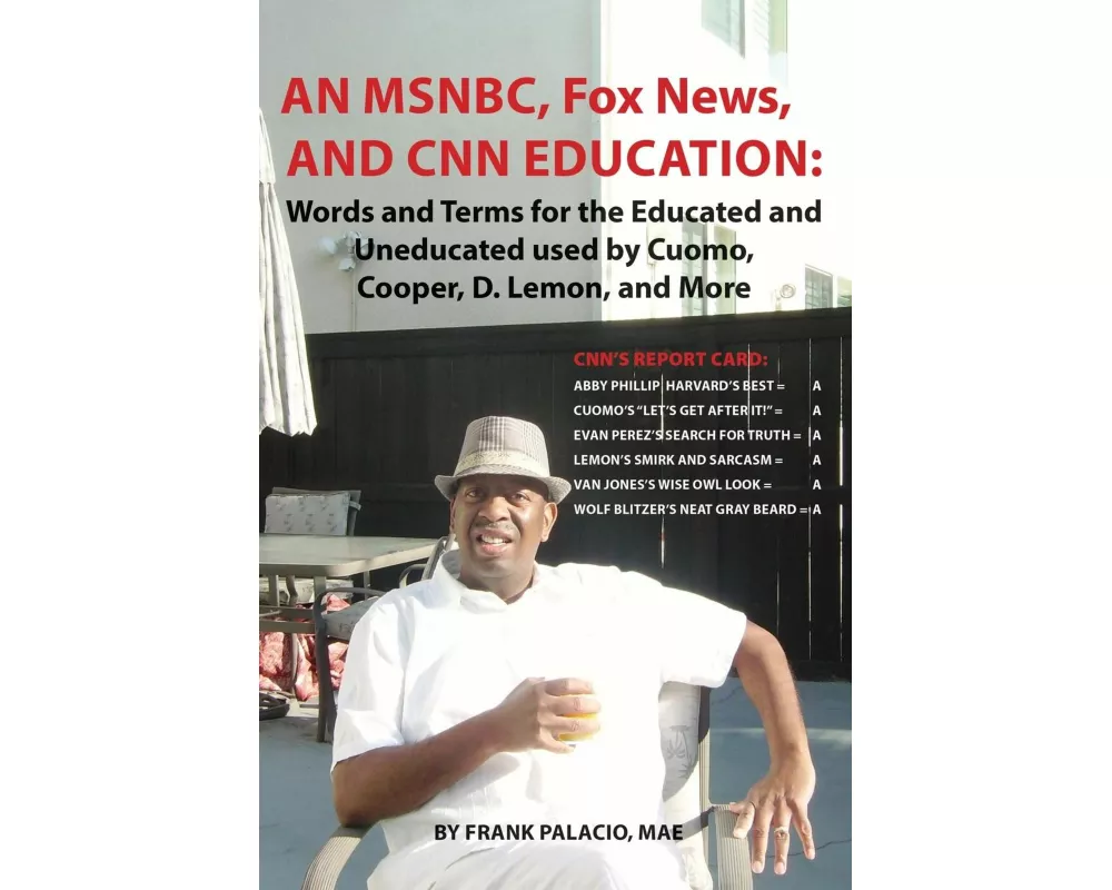 An MSNBC, FOX News, and CNN Education