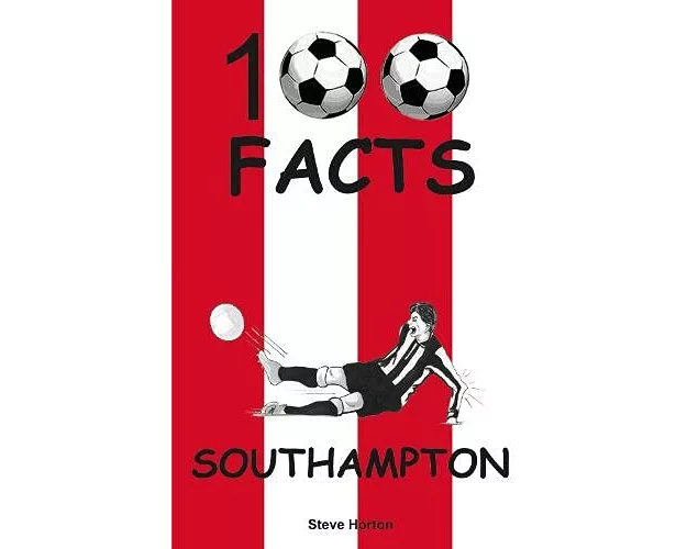 Southampton - 100 Facts