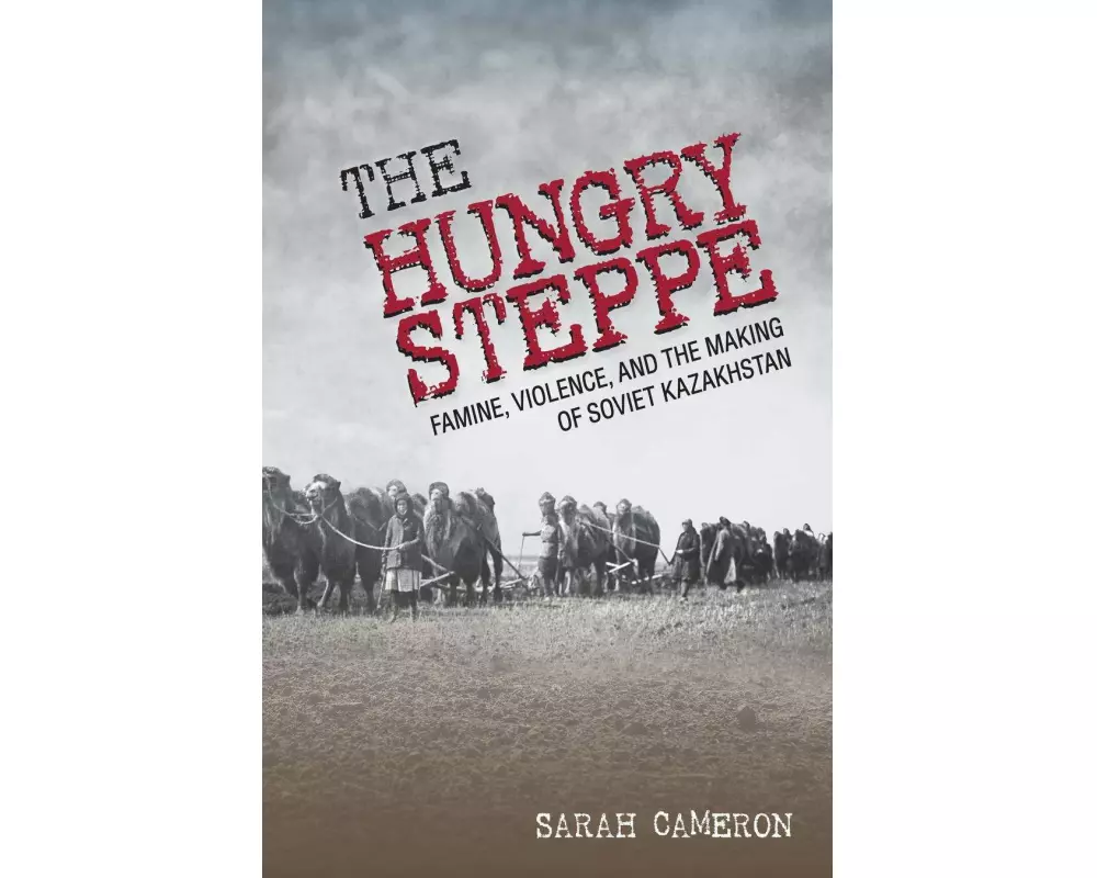 The Hungry Steppe