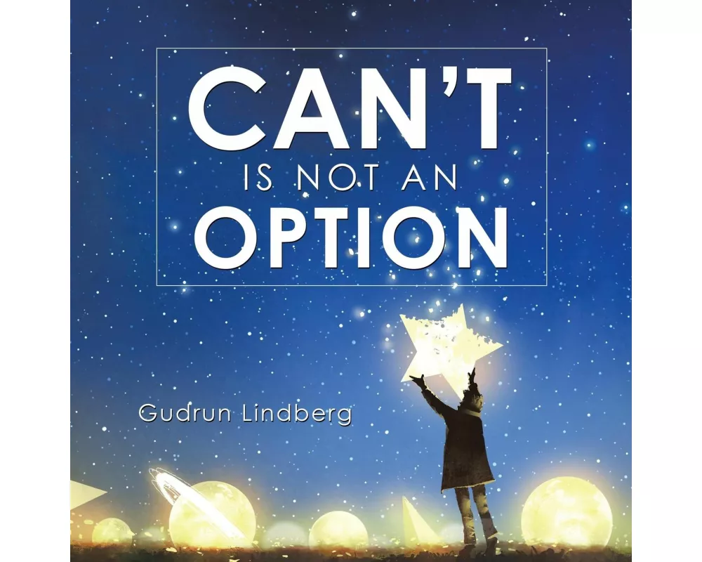 Can't Is Not an Option