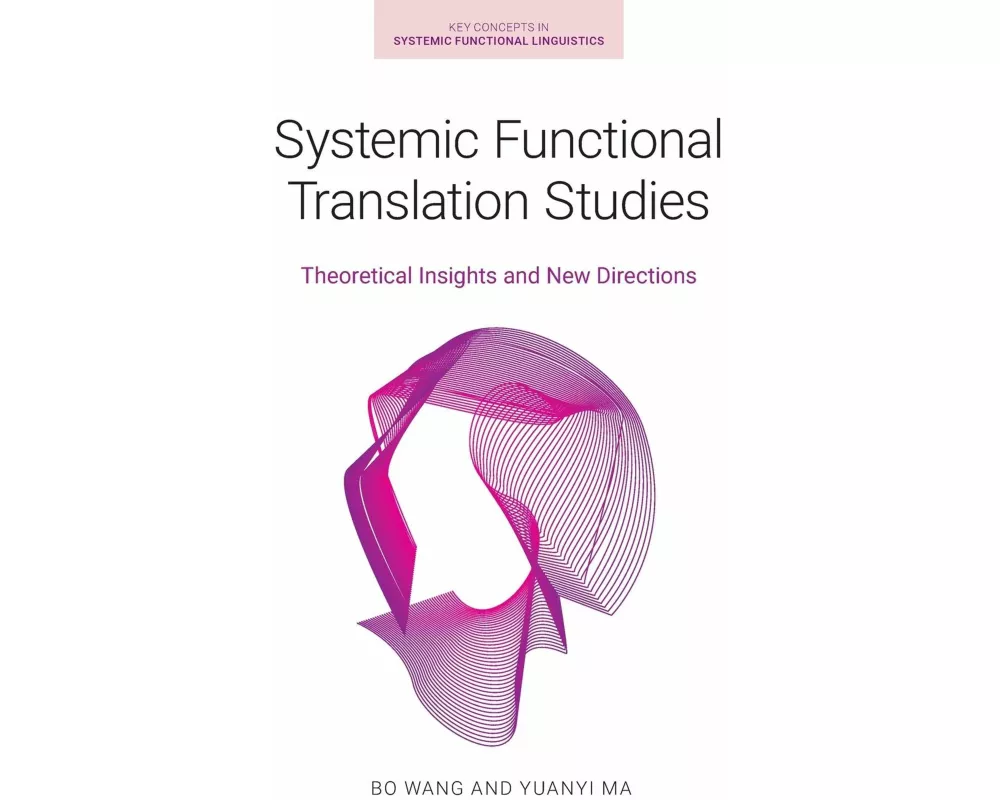 Systemic Functional Translation Studies