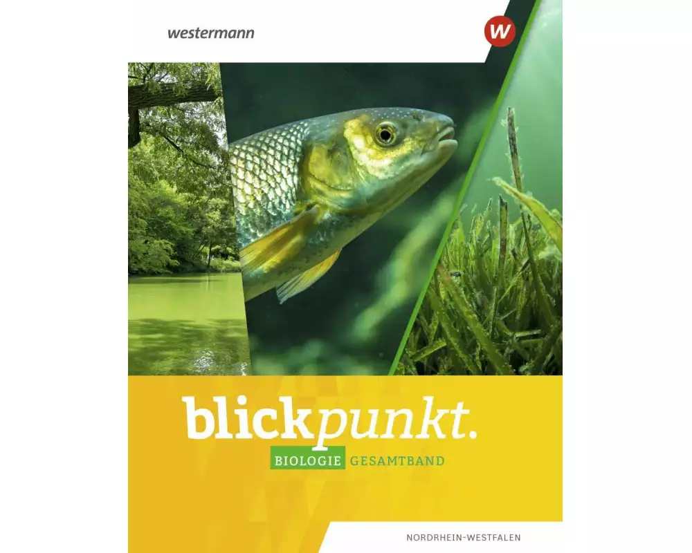 Blickpunkt Biologie - Ausgabe 2020 für Nordrhein-Westfalen