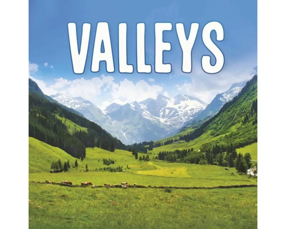 Valleys