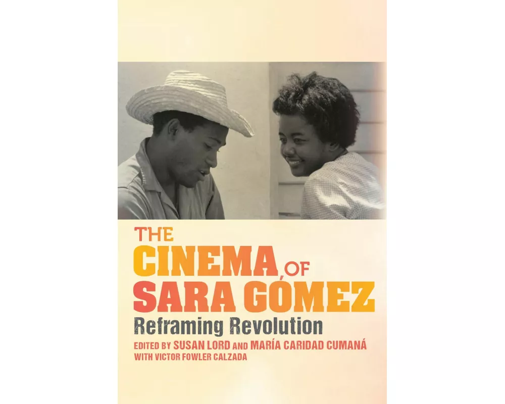 The Cinema of Sara Gómez