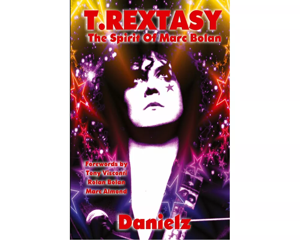 T.Rextasy - The Spirit of Marc Bolan