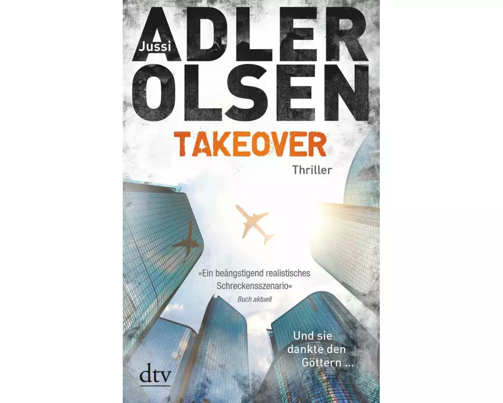 TAKEOVER. Und sie dankte den Göttern