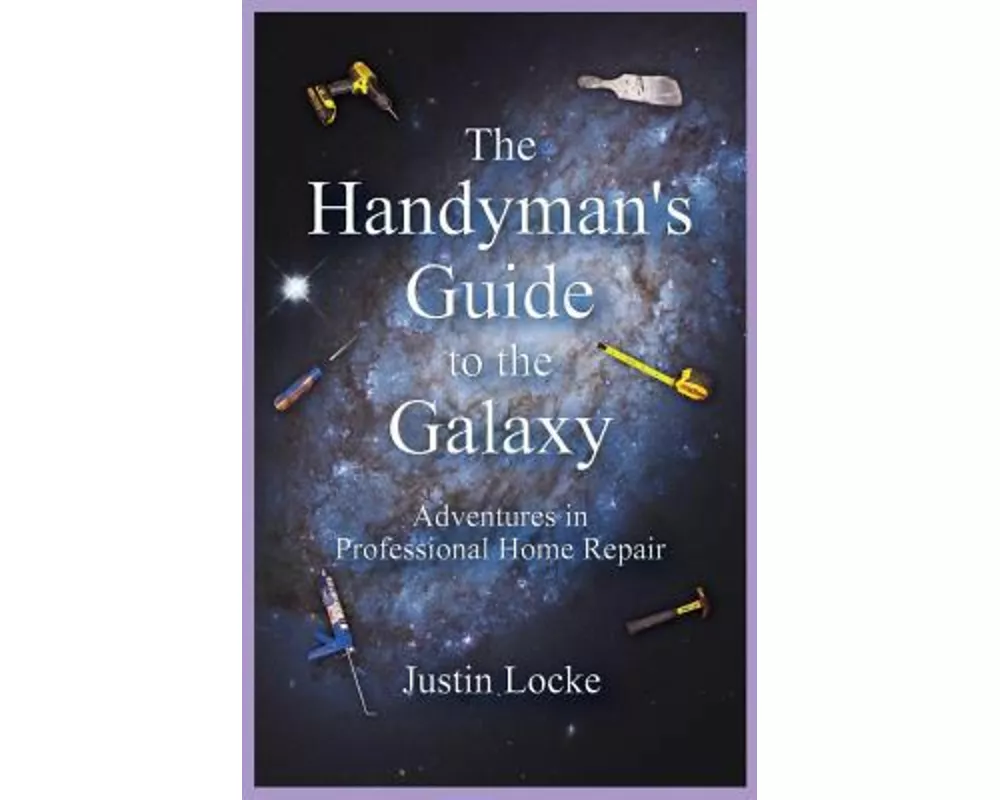 The Handyman's Guide to the Galaxy