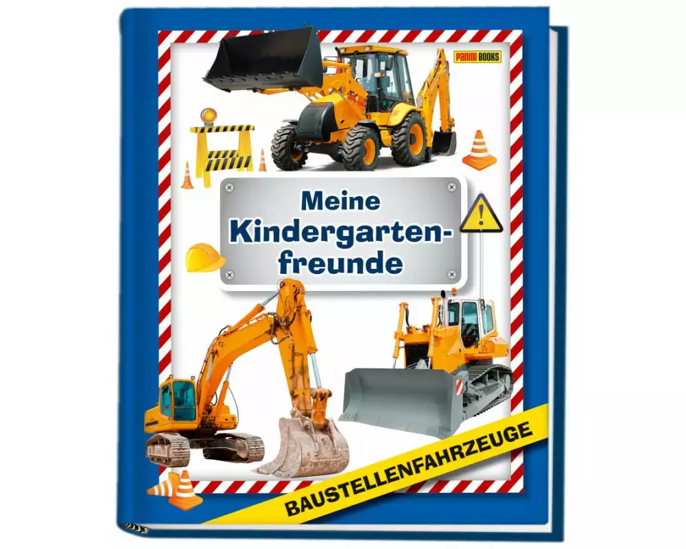 Baustellenfahrzeuge: Meine Kindergartenfreunde