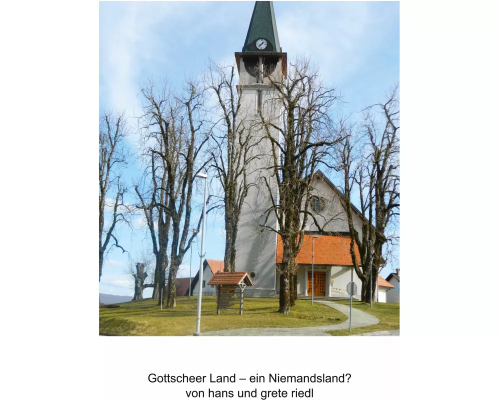 Gottscheer Land - ein Niemandsland?