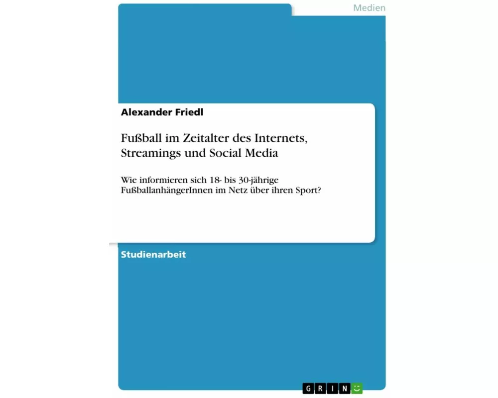 Fußball im Zeitalter des Internets, Streamings und Social Media