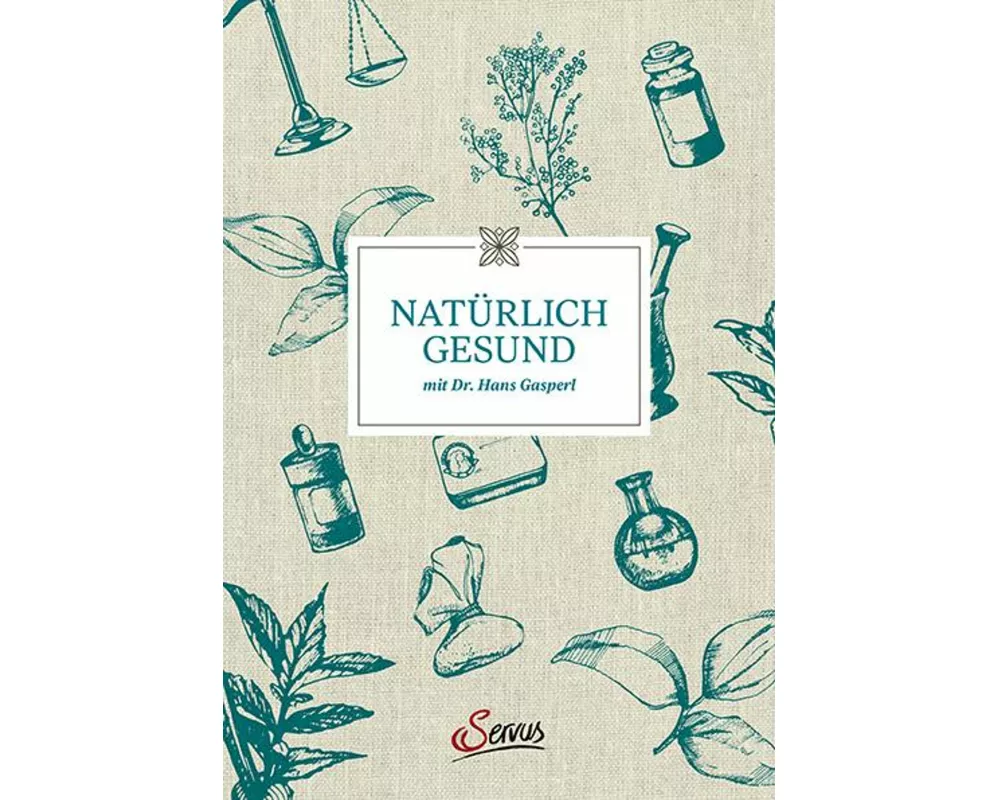 Natürlich gesund mit Dr. Hans Gasperl