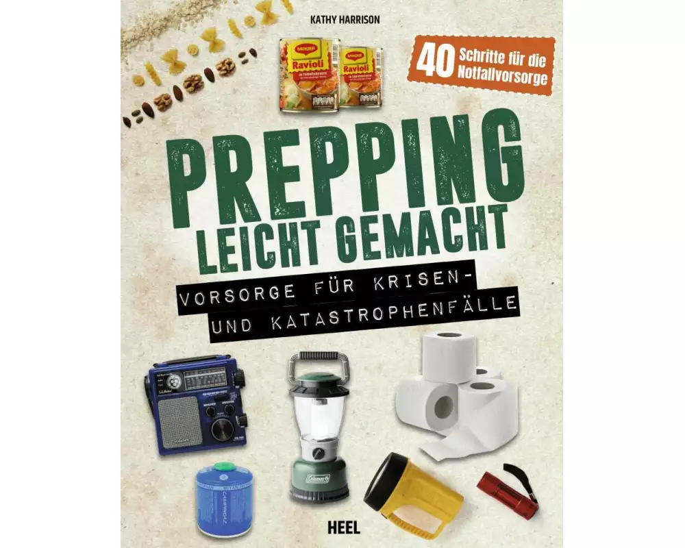 Prepping leicht gemacht - Für Prepper und die Survival Gemeinschaft