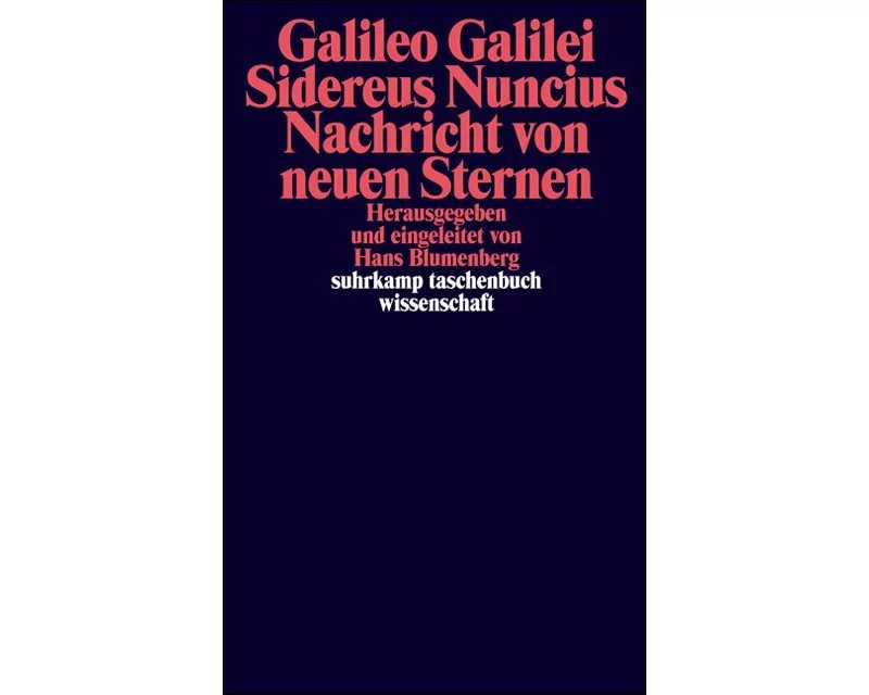 Sidereus Nuncius. Nachricht von neuen Sternen