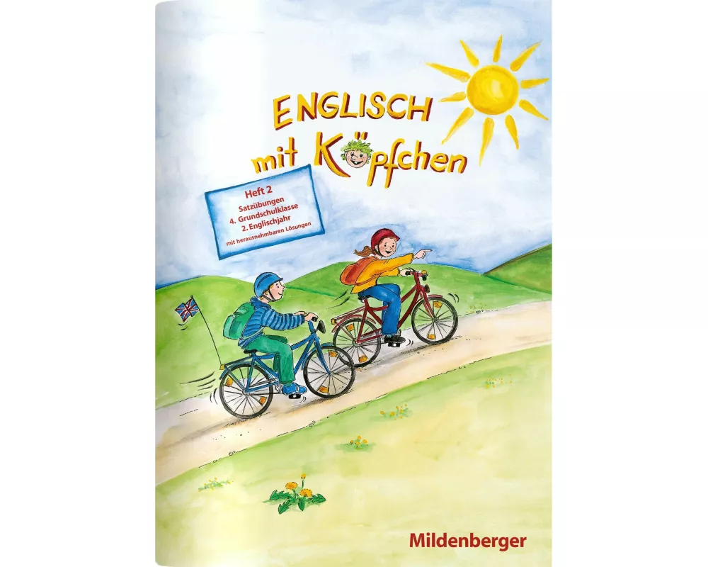 Englisch mit Köpfchen 4. Heft 2. Satzübungen
