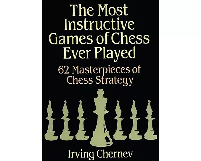 The Most Instructive Games of Chess Ever Played