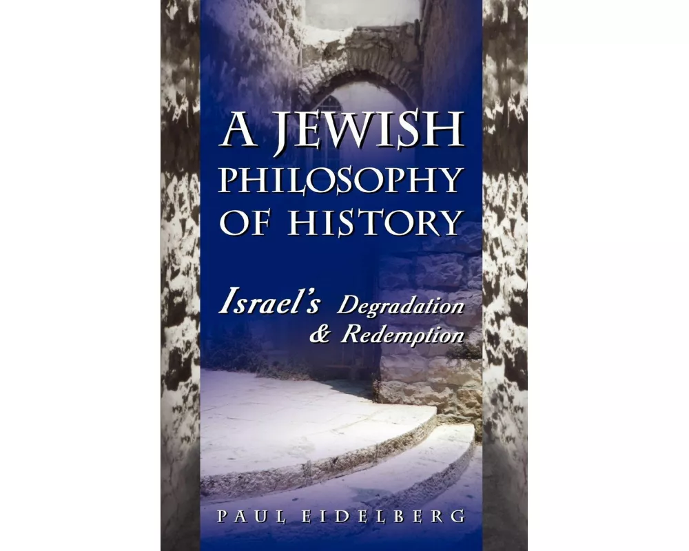 A Jewish Philosophy of History