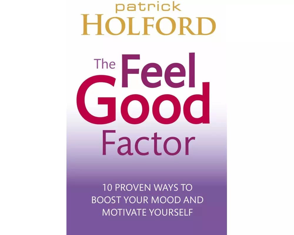 The Feel Good Factor