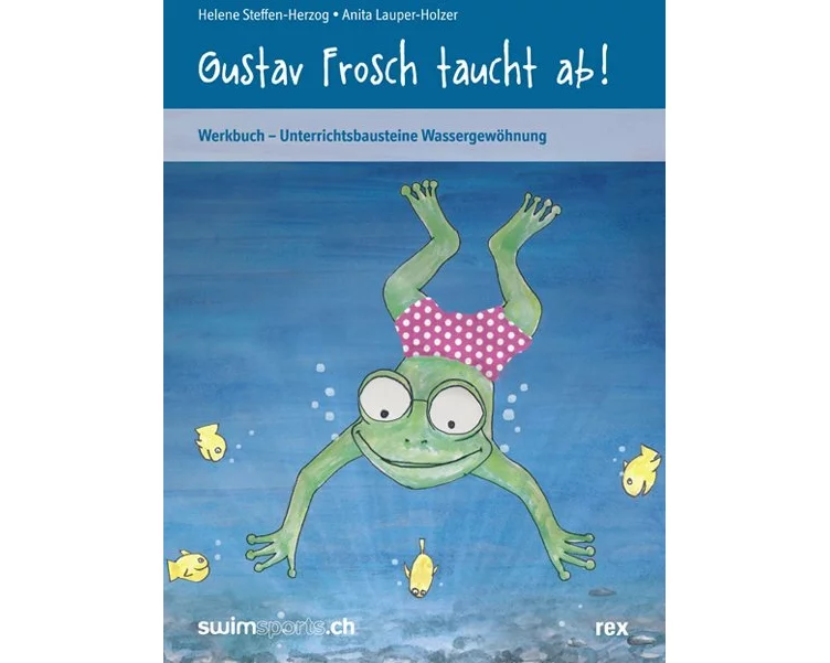 Werkbuch - Gustav Frosch taucht ab!