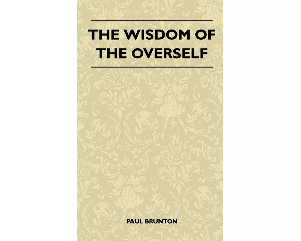 The Wisdom Of The Overself