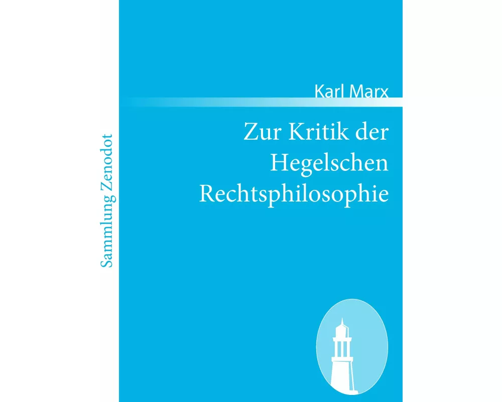 Zur Kritik der Hegelschen Rechtsphilosophie