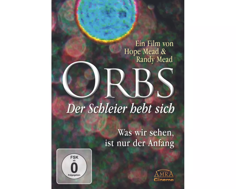 Orbs - Der Schleier hebt sich. Was wir sehen, ist nur der Anfang