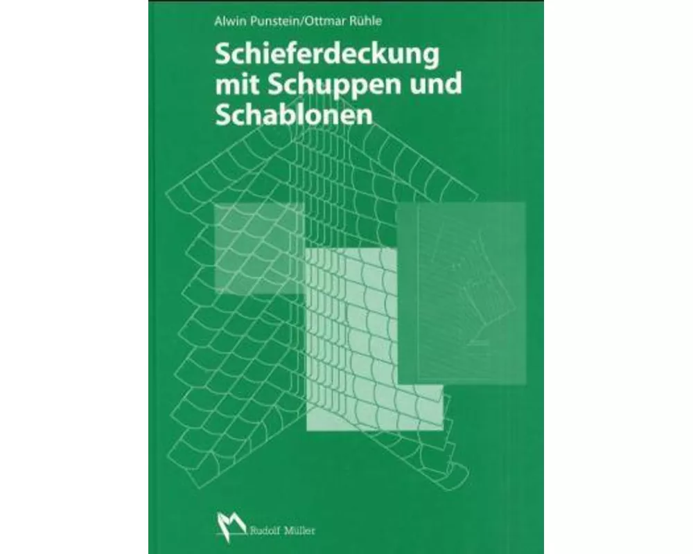 Schieferdeckung mit Schuppen und Schablonen