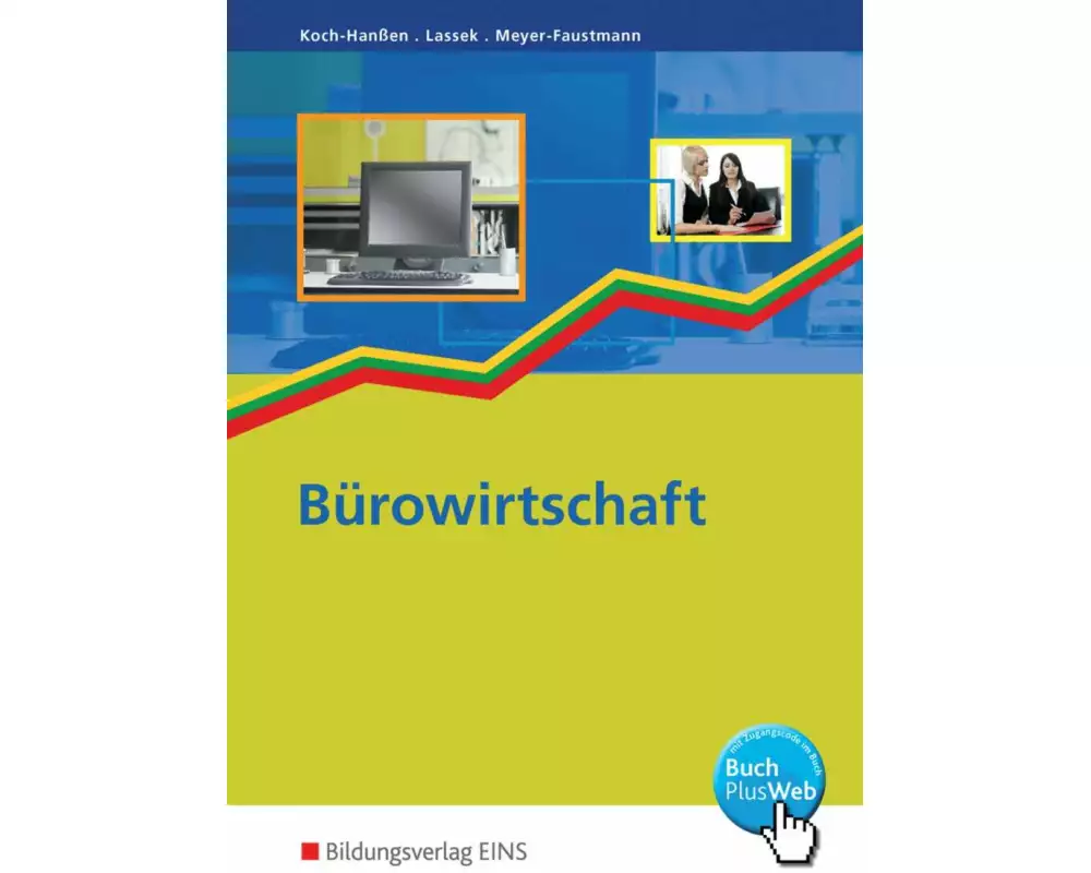Die Büroreihe mit dem Modellunternehmen "Primus KG" / Bürowirtschaft