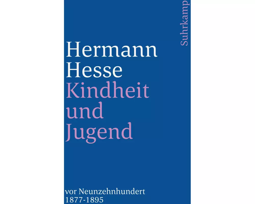 Kindheit und Jugend vor Neunzehnhundert
