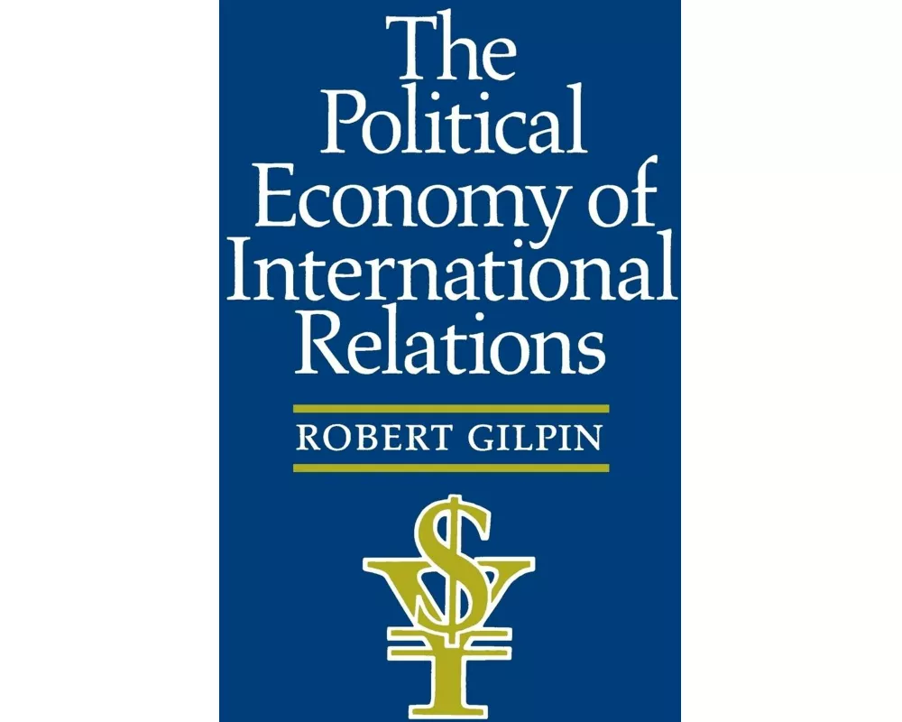 The Political Economy of International Relations
