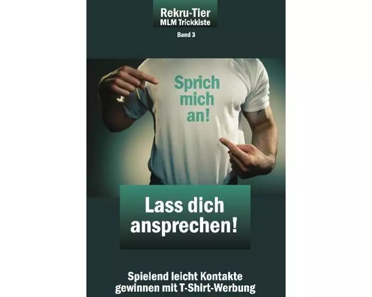 REKRU-TIER MLM Trickkiste Band 3: Lass dich ansprechen!