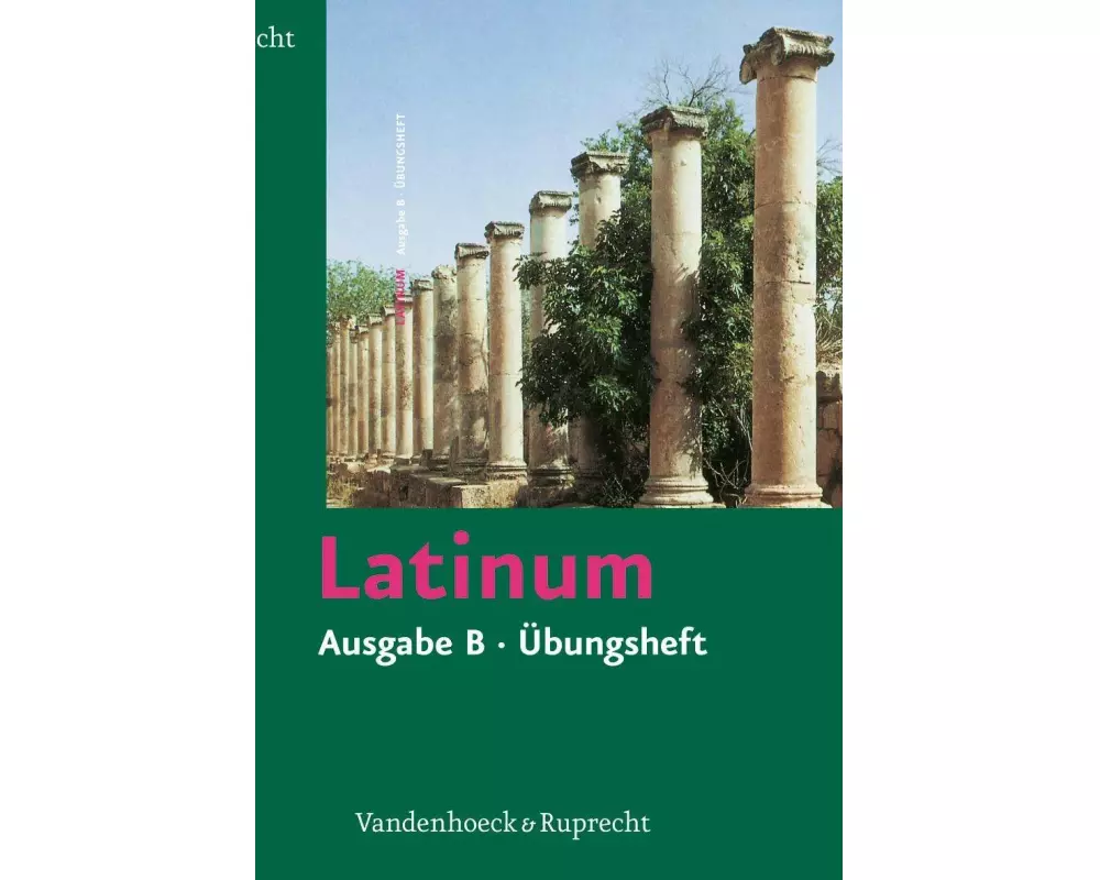 Latinum. Ausgabe B. Übungsheft mit Lösungen