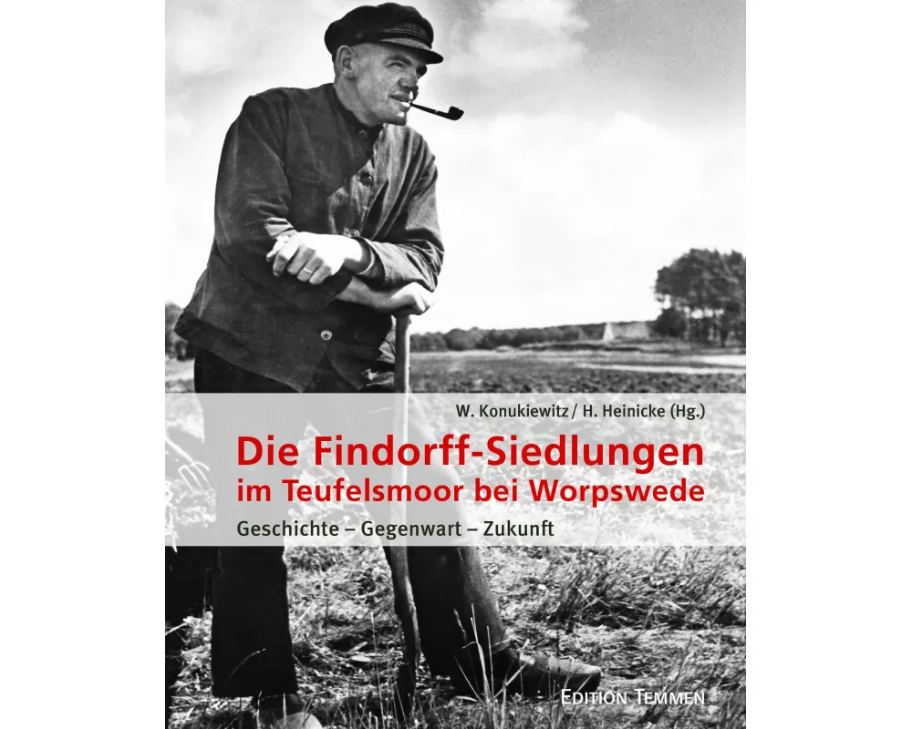 Die Findorff-Siedlungen im Teufelsmoor bei Worpswede