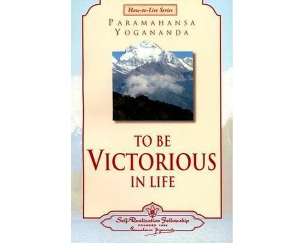 To Be Victorious in Life