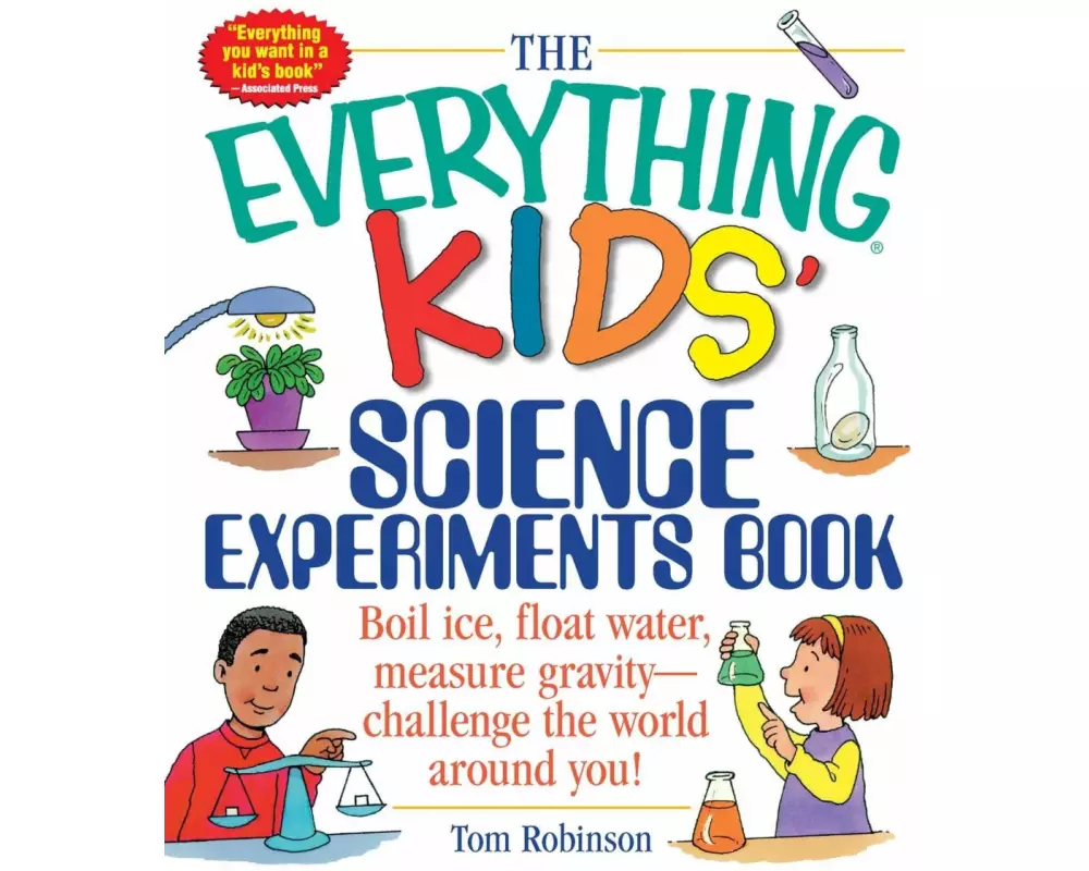 The Everything Kids' Science Experiments Book
