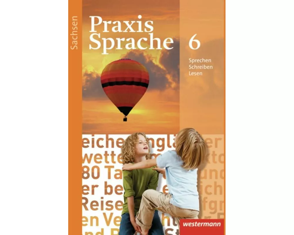 Praxis Sprache - Ausgabe 2011 für Sachsen