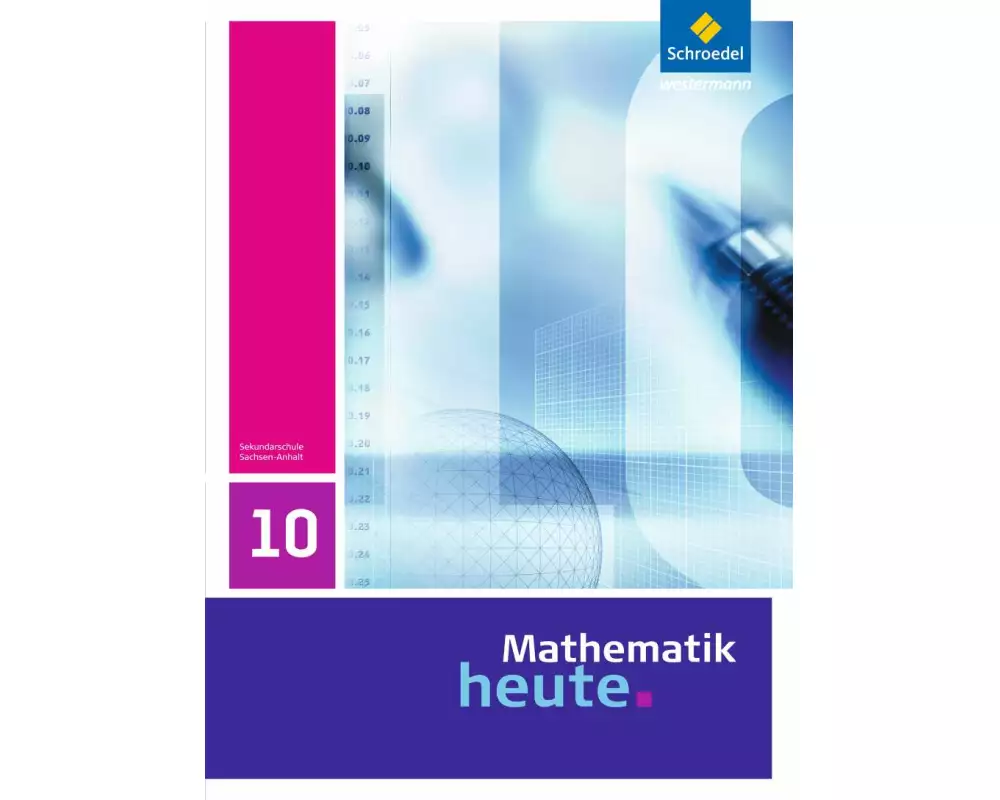 Mathematik heute - Ausgabe 2009 für Sachsen-Anhalt