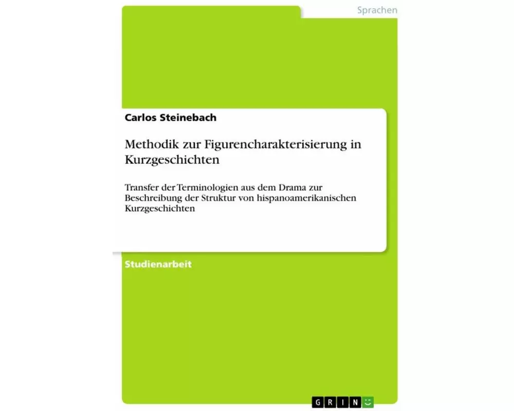Methodik zur Figurencharakterisierung in Kurzgeschichten