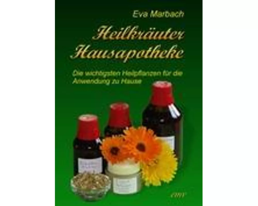 Heilkräuter Hausapotheke