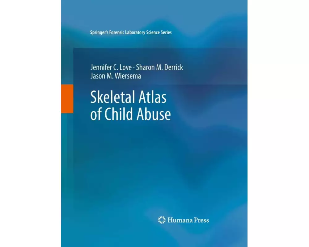 Skeletal Atlas of Child Abuse