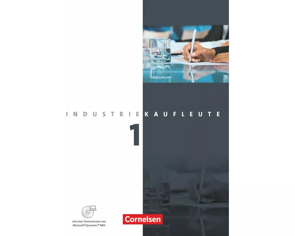 Industriekaufleute - Ausgabe 2011 - 1. Ausbildungsjahr: Lernfelder 1-5
