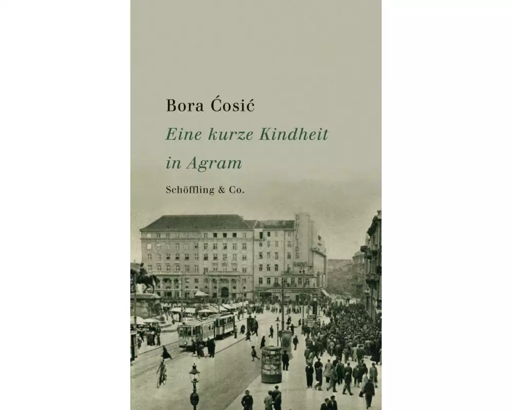 Eine kurze Kindheit in Agram