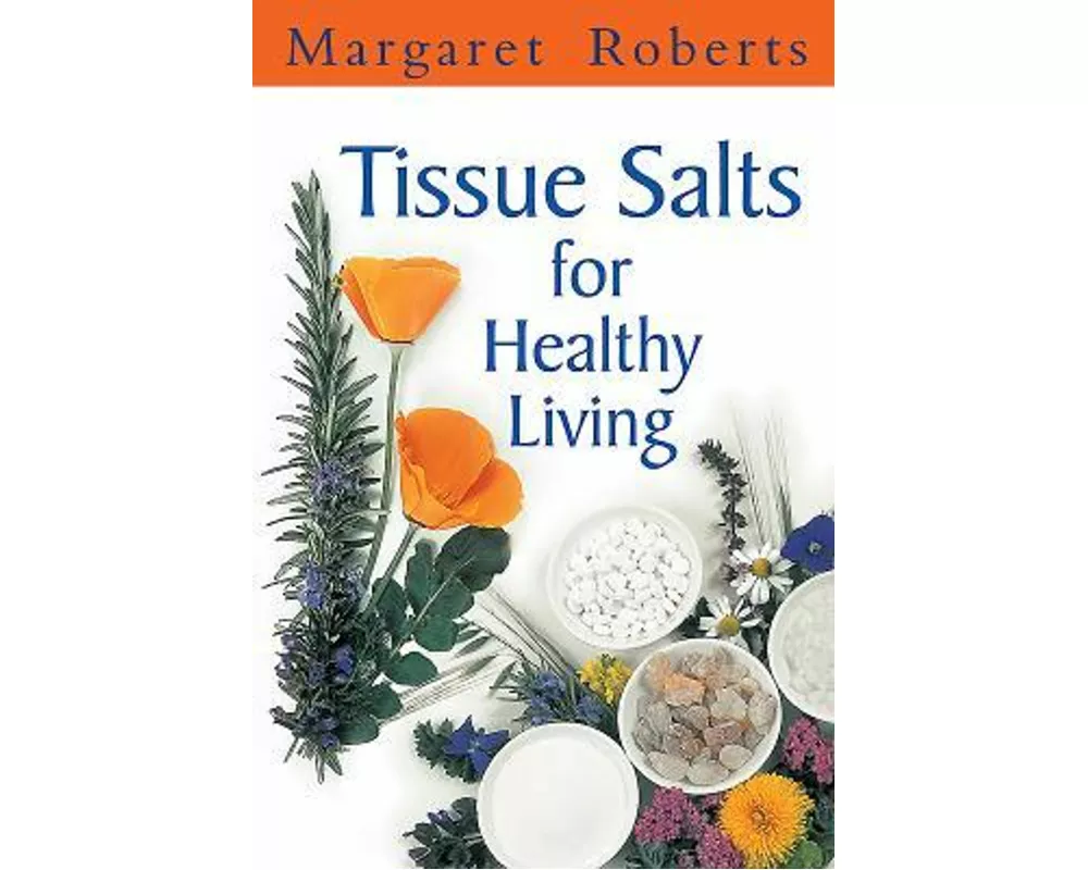 Tissue salts for healthy living