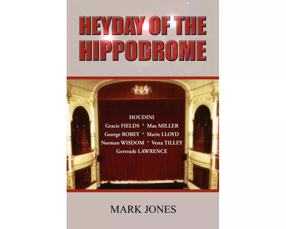 Heyday of the Hippodrome